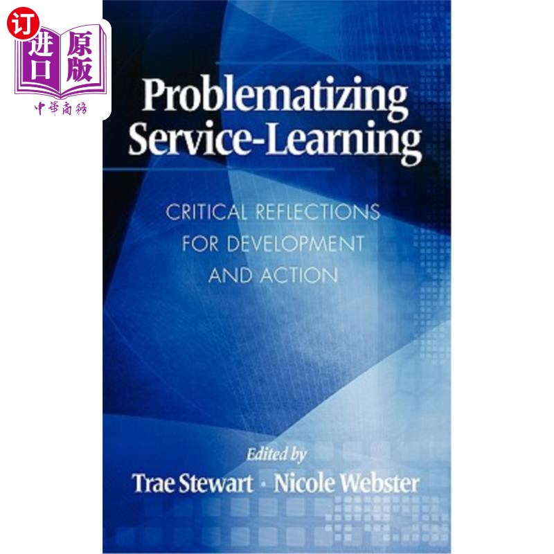 海外直订Problematizing Service-Learning: Critical Reflections for Development and Action 服务学习问题化:对发展和行