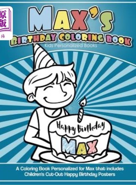 海外直订Max's Birthday Coloring Book Kids Personalized Books: A Coloring Book Personaliz 马克斯的生日填色书儿童个性