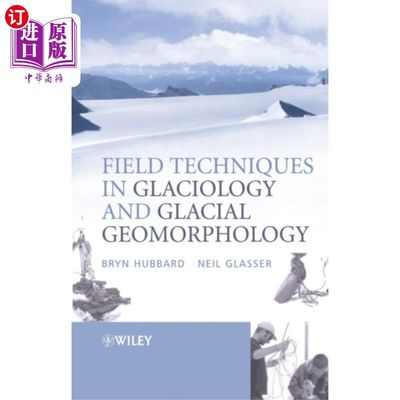 海外直订Field Techniques in Glaciology and Glacial Geomo... 冰川地貌野外技术