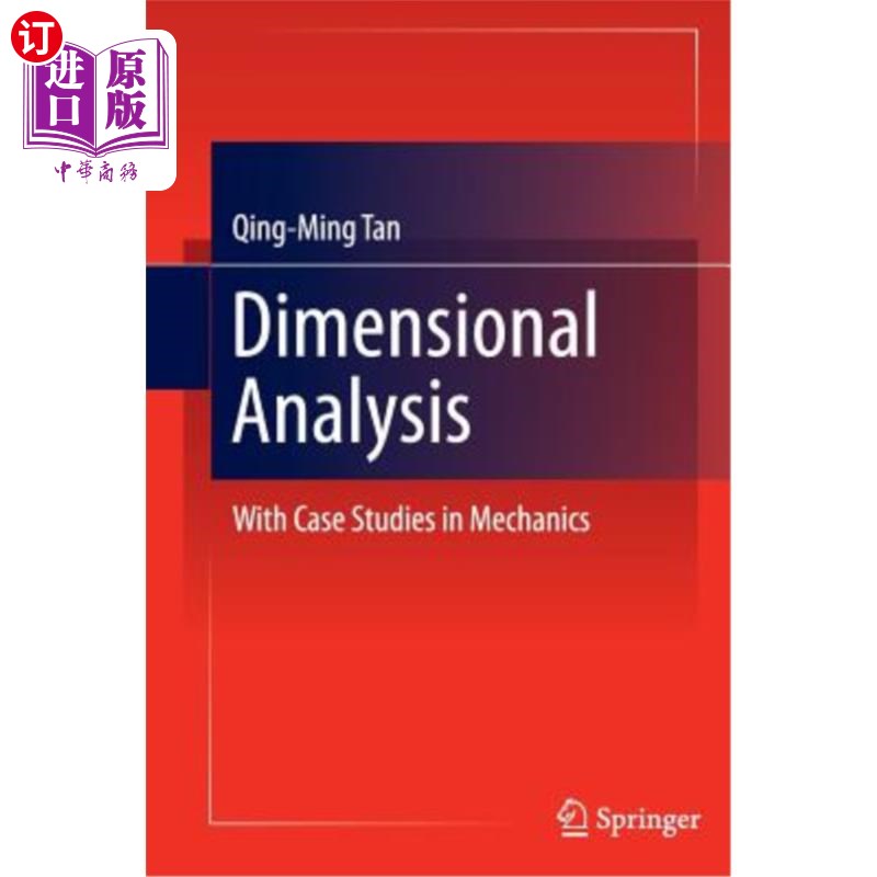 海外直订Dimensional Analysis: With Case Studies in Mechanics 量纲分析:与力学案例研究