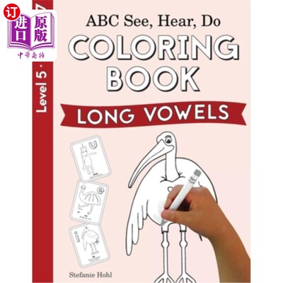海外直订ABC See, Hear, Do Level 5: Coloring Book, Long Vowels ABC看，听，做5级：彩色书，长元音