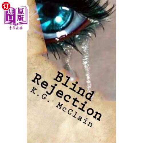 海外直订Blind Rejection: The Blind Trilogy Book 1 《盲目的拒绝:盲目的三部曲