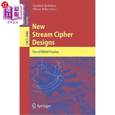 海外直订New Stream Cipher Designs: The Estream Finalists 新的流密码设计：Estream决赛