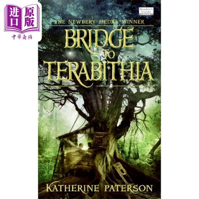 现货 纽伯瑞 仙境之桥Bridge to Tarabithia 英文原版进口 儿童科幻小说 Newbery获奖儿童文学经典 儿童读物8-12岁【中商原版】