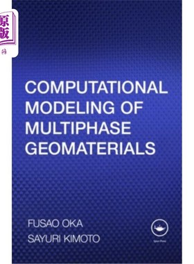 海外直订Computational Modeling of Multiphase Geomaterials 多相岩土材料的计算建模