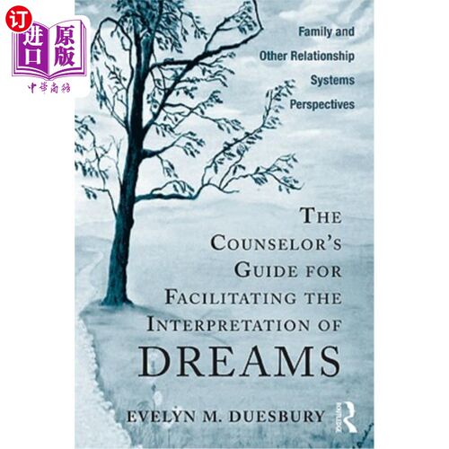海外直订医药图书The Counselor's Guide for Facilitating the Interpretation of Dreams: Family and  《辅导员促进梦的解
