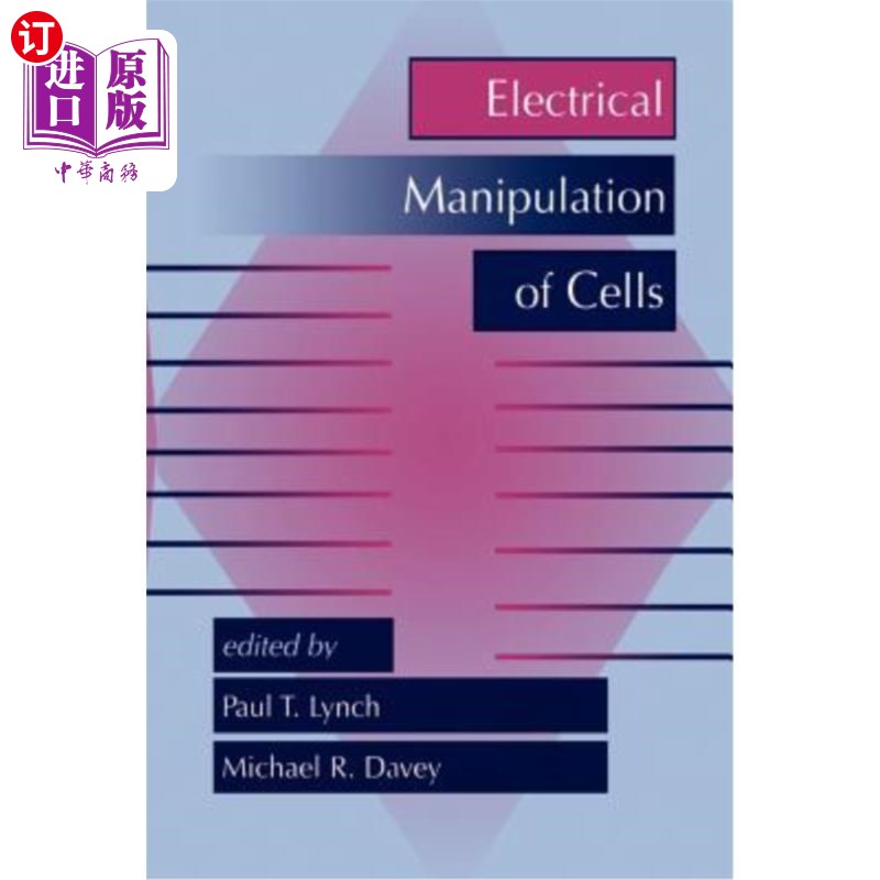 海外直订Electrical Manipulation of Cells 细胞的电操作