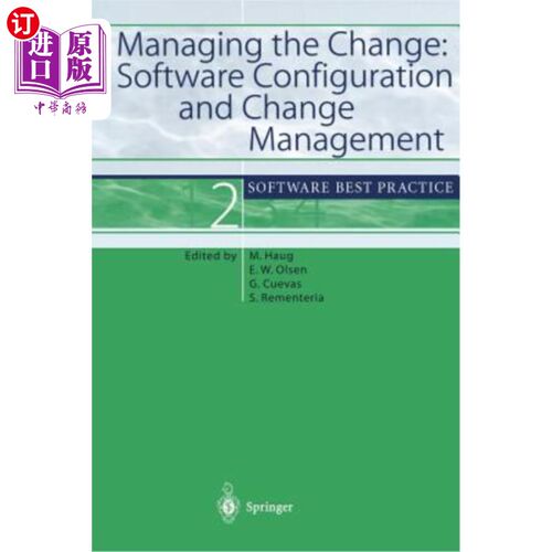 海外直订Managing the Change: Software Configuration and Change Management: Software Best 管理变更:软件配置和变更管