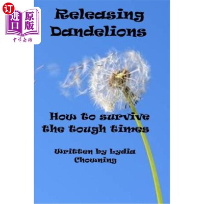 海外直订Releasing Dandelions: Getting Through the Hard Spots 释放蒲公英：渡过难关