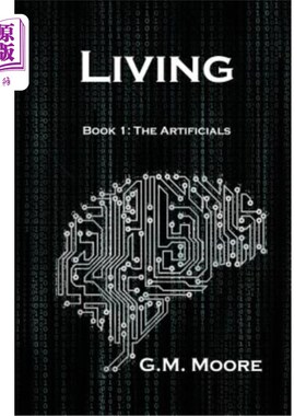海外直订Living: Book 1: The Artificials 活着:第一册:人工