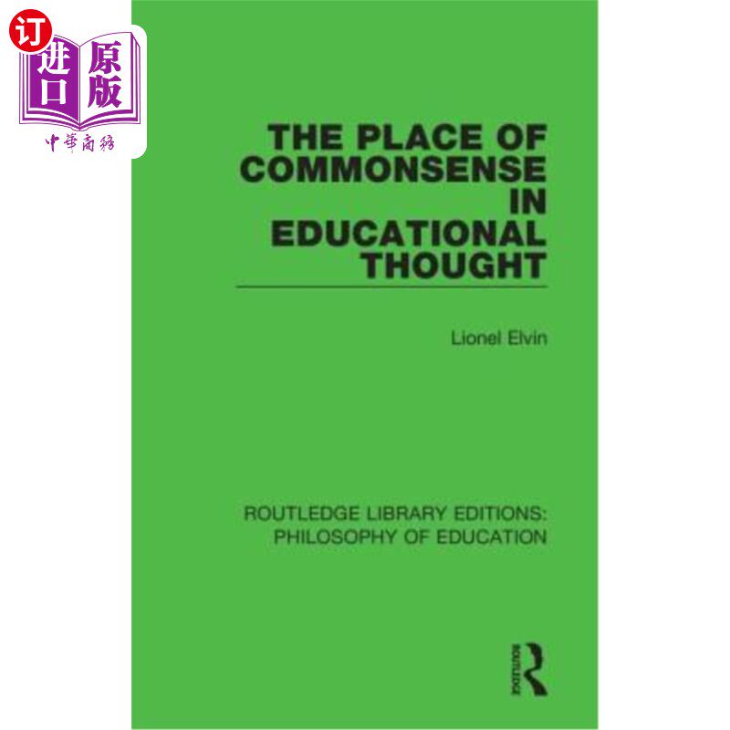 海外直订The Place of Commonsense in Educational Thought 常识在教育思想中的地位
