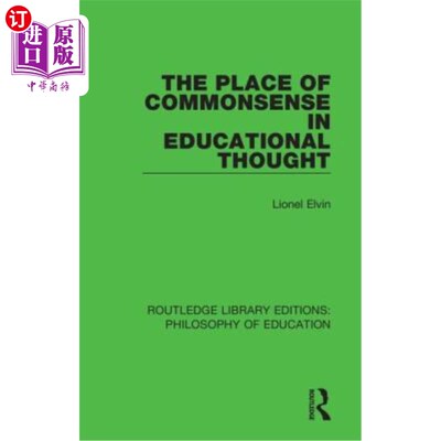 海外直订The Place of Commonsense in Educational Thought 常识在教育思想中的地位