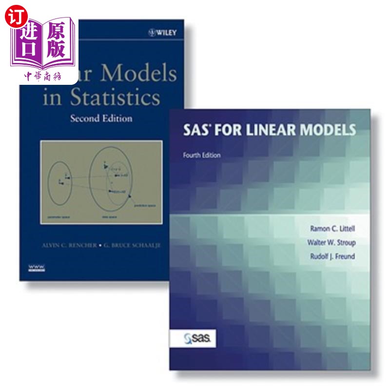 海外直订SAS System for Linear Models, 4e + Linear Models in Statistics, 2e Set SAS线性模型系统,统计中的4e+线性模型