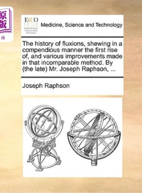 海外直订医药图书The History of Fluxions, Shewing in a Compendious Manner the First Rise Of, and  《流通量史》，以简