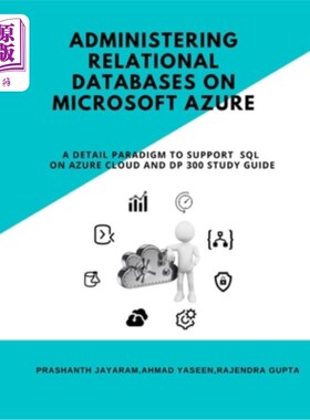 海外直订Administering Relational Databases on Microsoft Azure: A Detail Paradigm to Supp 在微软Azure上管理关系数据