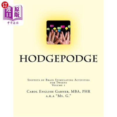 海外直订Hodgepodge: Snippets of Brain Stimulating Activities For Tweens 大杂烩：青少年大脑刺激活动片段