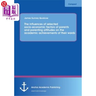 Parents Influences Economic 海外直订The and 父母选择 Selected Attit 社会经济因素和养 Socio Parenting Factors