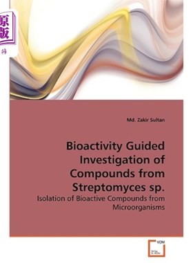海外直订Bioactivity Guided Investigation of Compounds from Streptomyces Sp. 链霉菌属化合物的生物活性导向研究。