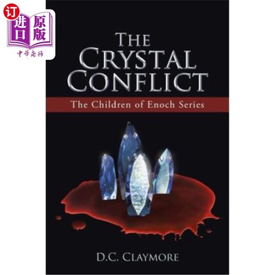 海外直订The Crystal Conflict: The Children of Enoch Series 水晶冲突：以诺系列之子