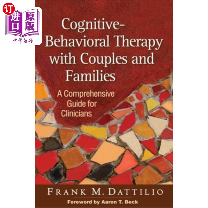 海外直订医药图书Cognitive-Behavioral Therapy with Couples and Families: A Comprehensive Guide fo 夫妻和家庭的认知行