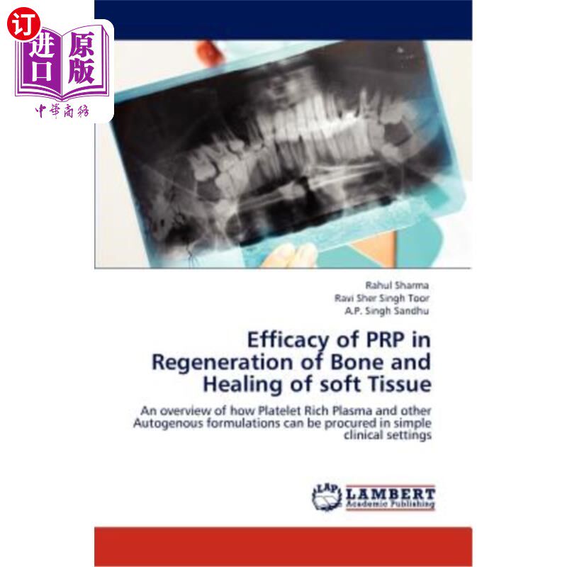 海外直订医药图书Efficacy of Prp in Regeneration of Bone and Healing of Soft Tissue prp对骨再生及软组织愈合的影响
