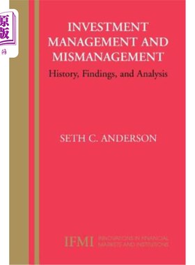 海外直订Investment Management and Mismanagement: History, Findings, and Analysis 投资管理与管理不善:历史、发现与分析