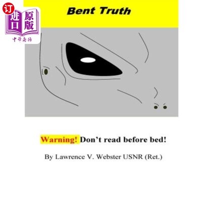 海外直订Bent Truth!!!: Warning! Real Extraterrestrial Agenda! 扭曲的真相! !:警告!真正的外星议程!