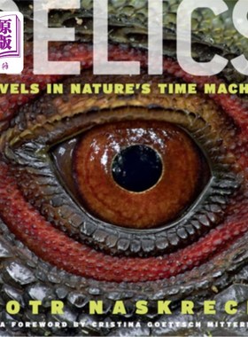 海外直订Relics: Travels in Nature's Time Machine 文物:在大自然的时间机器中旅行