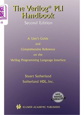 海外直订医药图书The Verilog Pli Handbook: A User's Guide and Comprehensive Reference on the Veri Verilog Pli