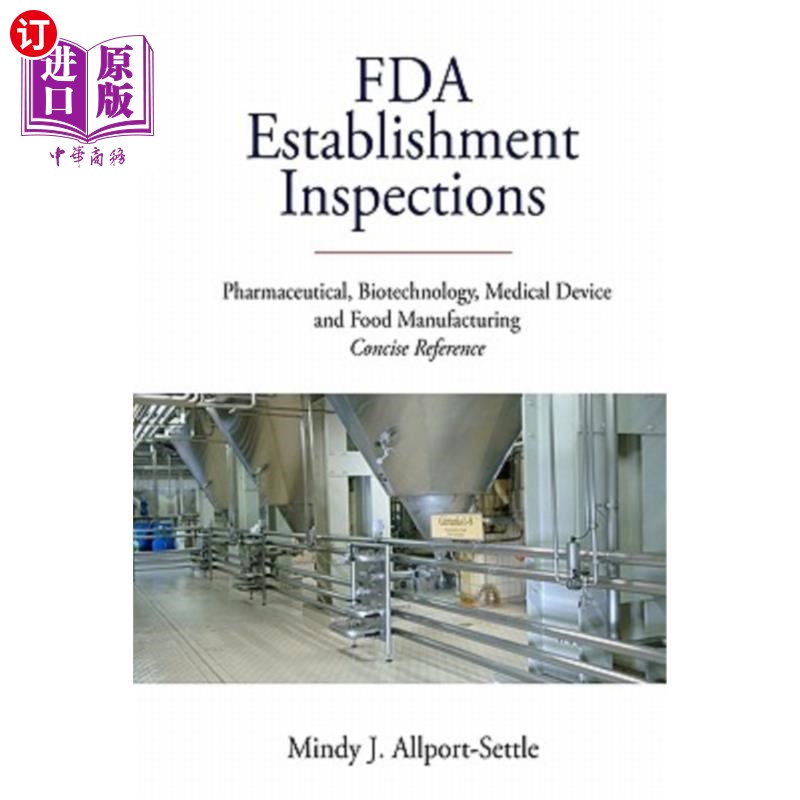 海外直订FDA Establishment Inspections: Pharmaceutical, Biotechnology, Medical Device and FDA机构检查:制药，生物技术