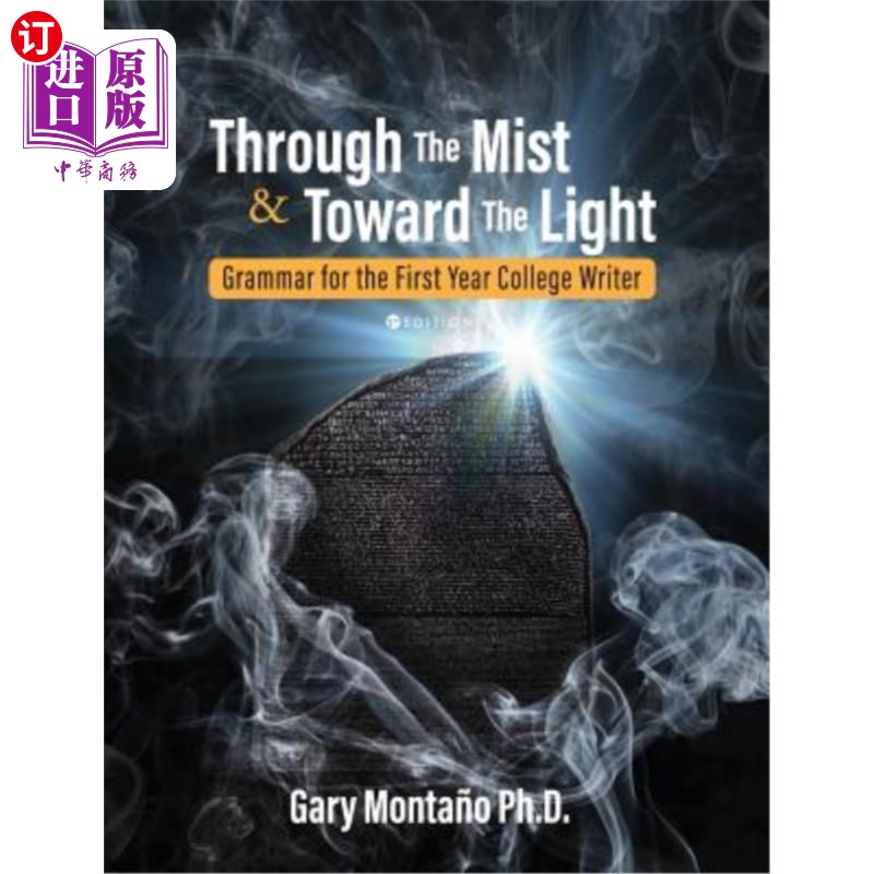 海外直订Through the Mist and toward the Light: Grammar for the First Year College Writer 穿过迷雾走向光明:大学一年
