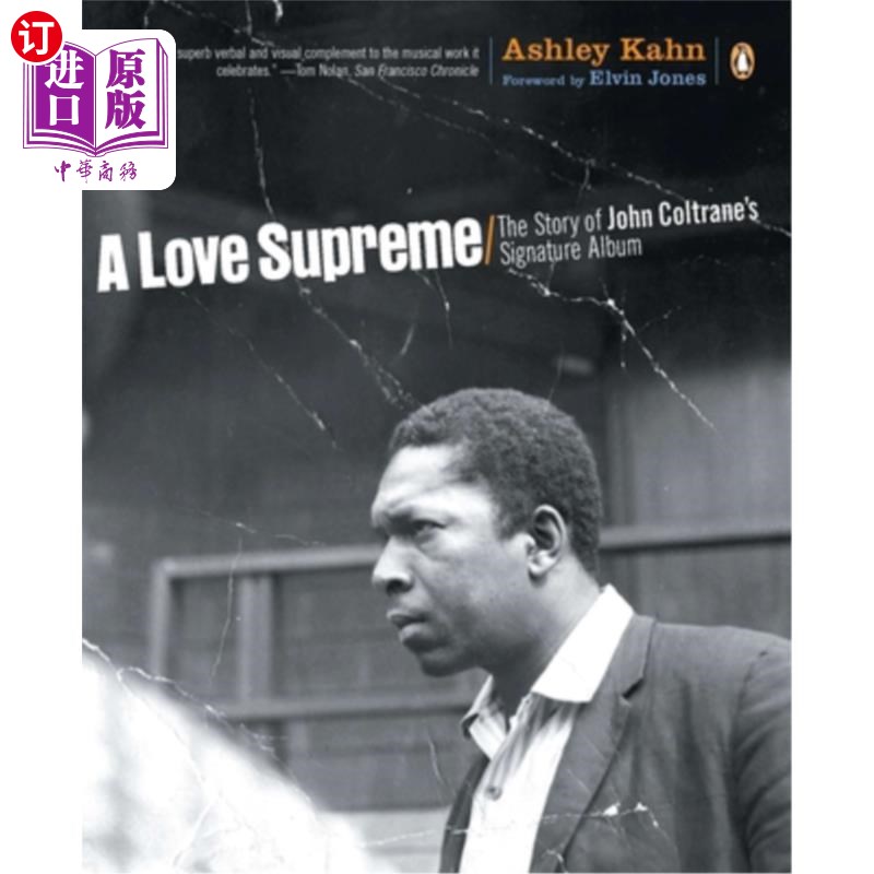 海外直订A Love Supreme: The Story of John Coltrane's Signature Album 至高无上的爱:约翰·科尔特兰的签名专辑的故事