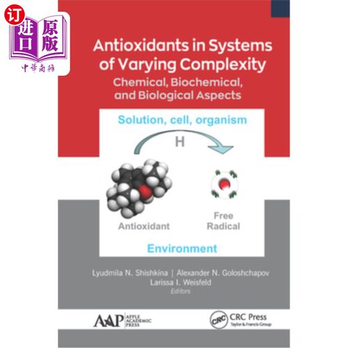 海外直订医药图书Antioxidants in Systems of Varying Complexity: Chemical, Biochemical, and Biolog 不同复杂性系统中的