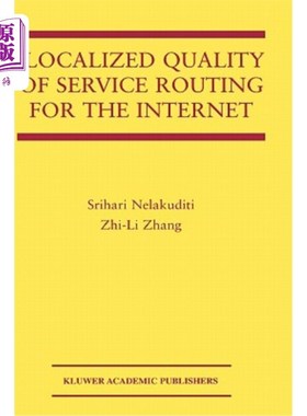 海外直订Localized Quality of Service Routing for the Internet 面向Internet的本地化服务质量路由