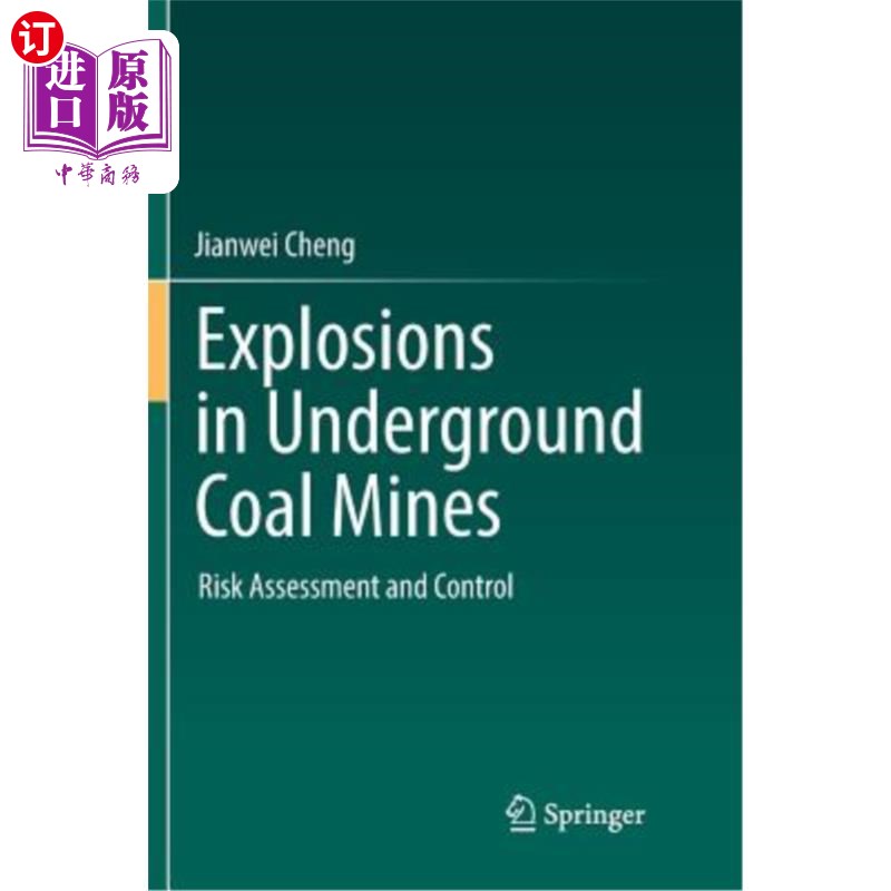 海外直订Explosions in Underground Coal Mines: Risk Assessment and Control 煤矿井下爆炸:风险评估与控制
