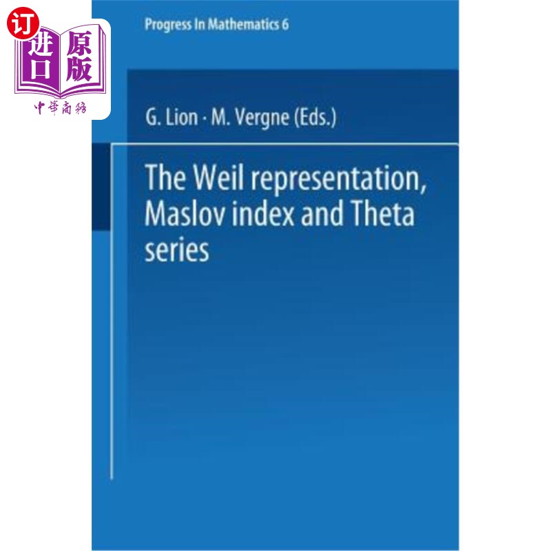 海外直订The Weil Representation, Maslov Index and Theta Series Weil表示、Maslov指数和Theta级数