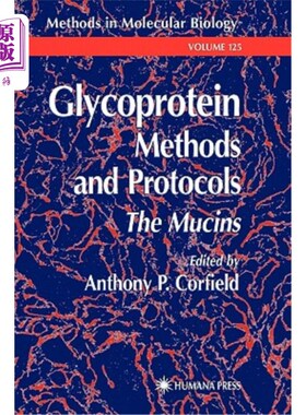 海外直订医药图书Glycoprotein Methods and Protocols: The Mucins 糖蛋白方法和方案：粘蛋白