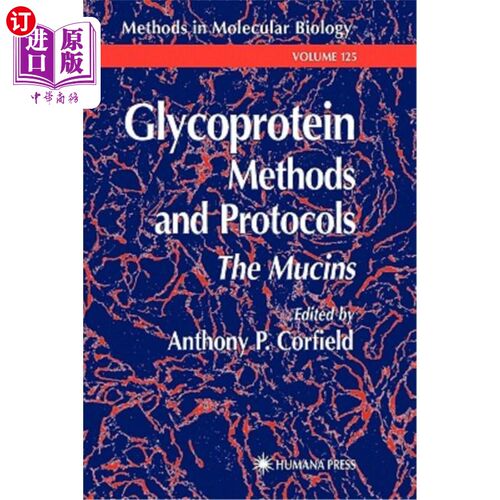 海外直订医药图书Glycoprotein Methods and Protocols: The Mucins 糖蛋白方法和方案：粘蛋白