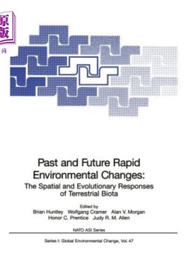 海外直订Past and Future Rapid Environmental Changes: The Spatial and Evolutionary Respon 过去和未来的快速环境变化：