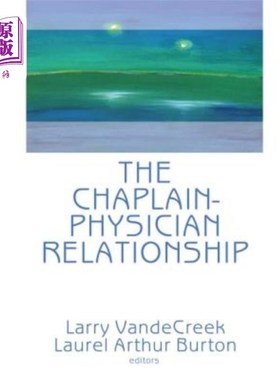 海外直订医药图书The Chaplain-Physician Relationship 牧师和医生的关系