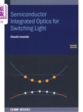 海外直订Semiconductor Integrated Optics for Switching Light (Second Edition) 开关光用半导体集成光学(第二版)