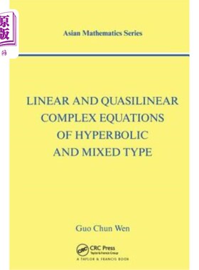 海外直订Linear and Quasilinear Complex Equations of Hyperbolic and Mixed Types 双曲型和混合型的线性和拟线性复方程