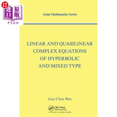 海外直订Linear and Quasilinear Complex Equations of Hyperbolic and Mixed Types 双曲型和混合型的线性和拟线性复方程