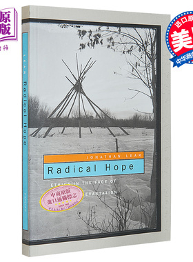 预售 激进的希望 面对文化毁灭的伦理 乔纳森 李尔 Radical Hope 英文原版 Jonathan Lear 人类学和哲学 精神分析【中商原版】