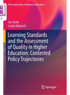 海外直订Learning Standards and the Assessment of Quality in Higher Education: Contested  高等教育的学习标准和质量评估: