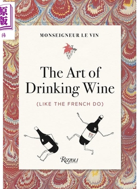 现货 Monseigneur le Vin The Art of Drinking Wine 英文原版 Vin主教 喝酒的艺术 Georges Montorgueil【中商原版】