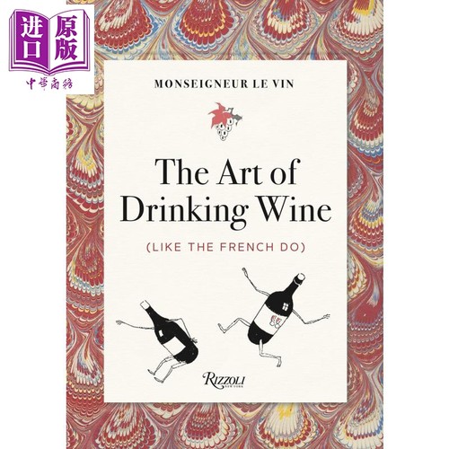 现货 Monseigneur le Vin The Art of Drinking Wine 英文原版 Vin主教 喝酒的艺术 Georges Montorgueil【中商原版】