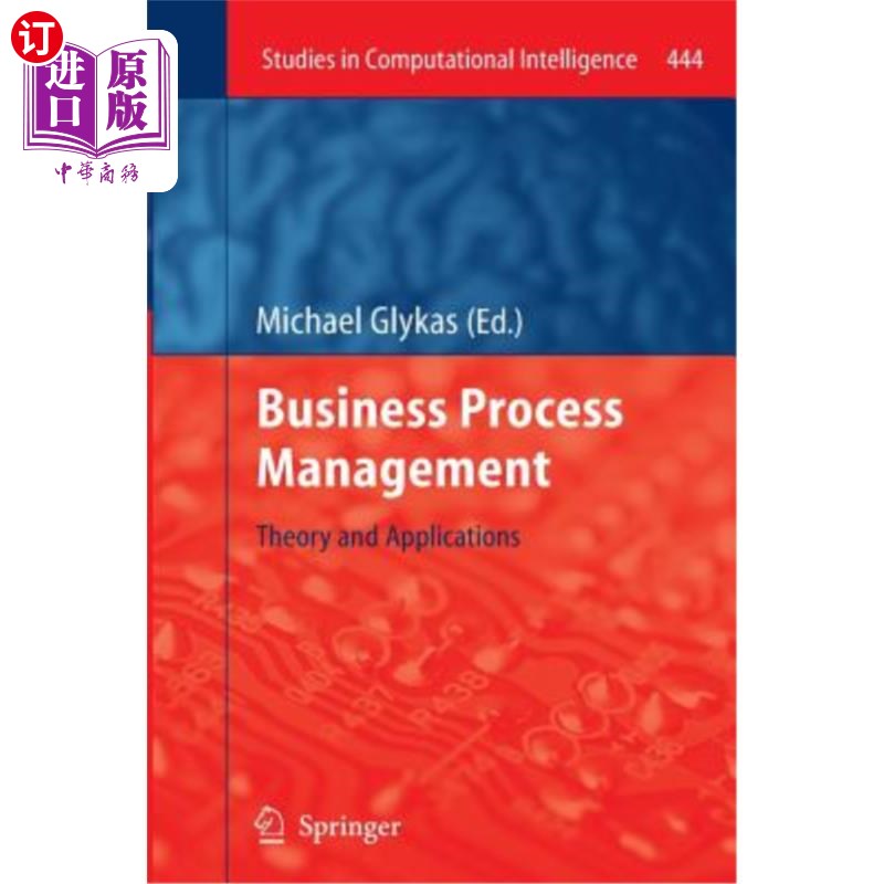 海外直订Business Process Management: Theory and Applications 业务流程管理:理论与应用
