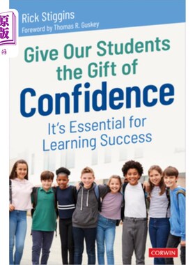 海外直订Give Our Students the Gift of Confidence: It′s Essential for Learning Succ 给学生信心的礼物：这是学习