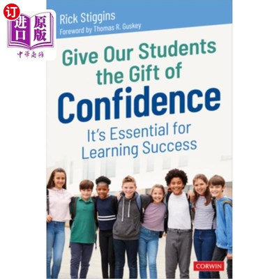 海外直订Give Our Students the Gift of Confidence: It′s Essential for Learning Succ 给学生信心的礼物：这是学习